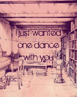 Gei-Desu:  Gei-Desu-Blog: I Just Wanted One Dance With You.  Songquote: Pierce The