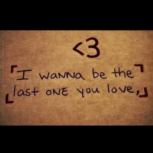 imfuturemrsbieber:  #igers #instagood #last #love #girls #saying (Taken with instagram)