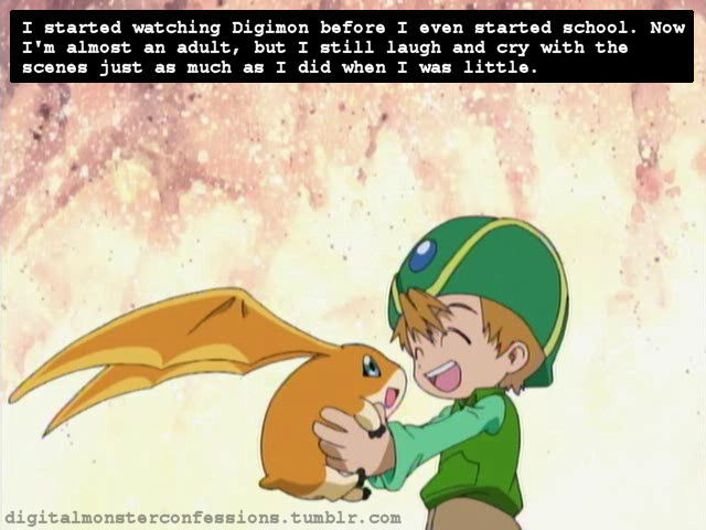 digitalmonsterconfessions:  “I started watching Digimon before I even started school.