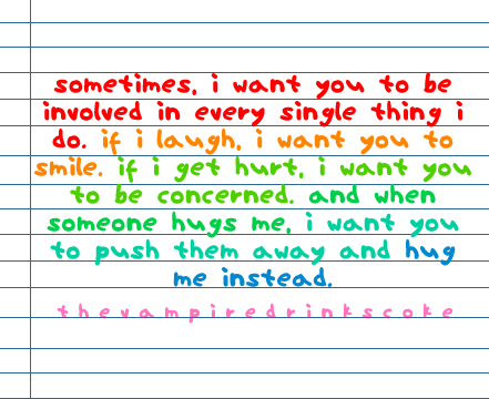 bestlovequotes:  When someone hugs me, I want you to push them away and hug me instead
