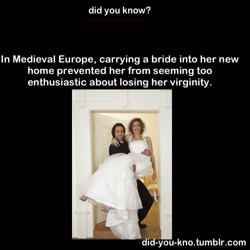 did-you-kno:   By picking her up and taking her into their home, the groom provided