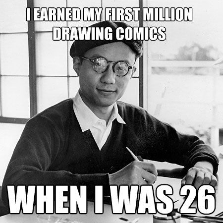 adriofthedead:  noxi:  tezukaspanels:  Osamu Tezuka as a meme? That’s right, Internet.