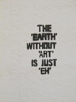 kambriel:  Earth isÂ art.