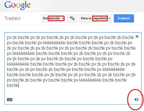  vá no Google Tradutor Alemão para espanhol Copie e Cole isso: pv zk bschk
