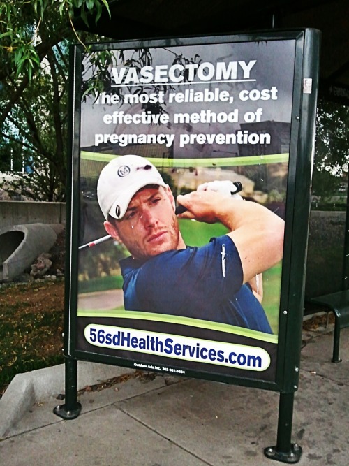 hobbitsuperavenger:  emberfine:  I walked by this bus stop ad every day for at least a week before I recognized who the golf-playing, vasectomy-considering gentleman was.  Gabriel what have we told you about putting the Winchesters in embarrassing ads