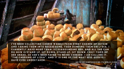 Rubycosmos:  Super-D:  Skyrimconfessions:  “I’ve Been Collecting Cheese Wheels