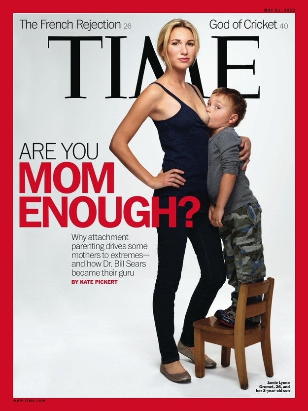 This week’s controversial Time Magazine cover
Oh, look. Boobies. And who’s the lucky kid?
More about the mom on the cover