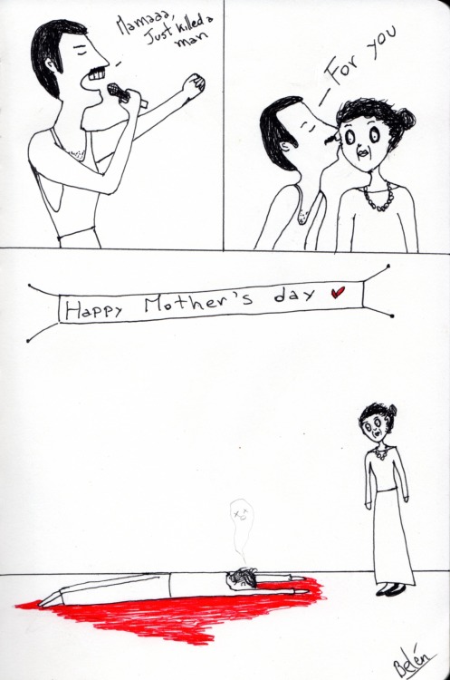 brianmayitakeyourhatsir:  superduperbelen:  Feliz día de la Madre! Pensaba hacerle un dibujo lindo a mi mamá y esto nació en vez de eso xD  Oh my god. Printing this out and giving it to my mom.