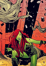  Favorite DC Ladies | Poison Ivy // Pamela Isley I’ve killed many men who disregard