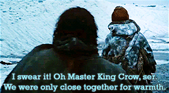 ygrittekissedbyfire:  What do you think they’re gonna say when they hear about