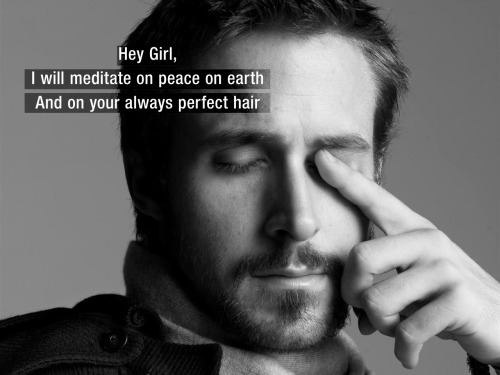 Okay I found another Reiki Ryan Gosling Hey Girl. And this time, I would like a thank-you.