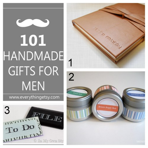 DIY 101 Handmade Gifts For Men by Everything Etsy here. A day after I was asked what to DIY for men,