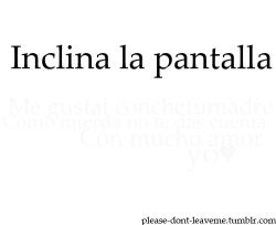 laspalabrasduelenmasquelosgolpes:  mylifeisacorn:  vidaculia:  te lo dedico xd&lt;3  te lo dedico wn ~   *o* &lt;3 