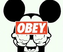 mickey says, &ldquo;OBEY&rdquo;.