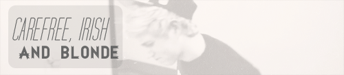 happinessishardtofind:  Describe yourself in three words: Carefree, Irish and blonde.
