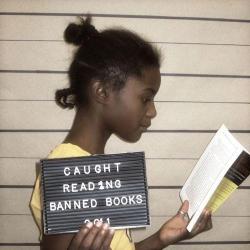 Nadia-Love:  &Amp;Ldquo;Caught Reading Banned Books&Amp;Rdquo; Black Girl Dangerous