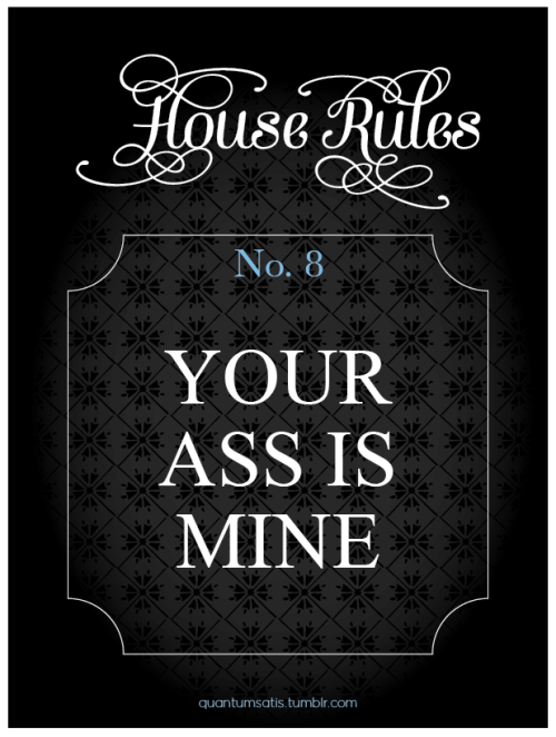 masterjoao:  oofahpapa:  f19a: Rules in my house! http://oofahpapa.tumblr.com/archive  Laying down some house rules:Trust, commitment, will to improve and overcome yourself - and, of course, a never-ending desire to make your Man happy. Come worship me