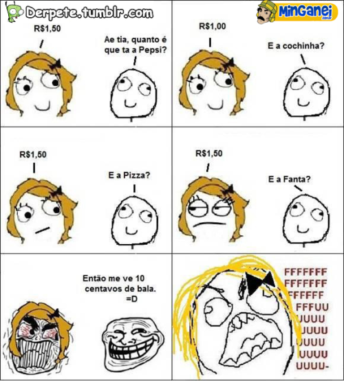 derpete:  uma boa forma de irritar kkk 