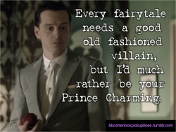 bbcsherlockpickuplines:  â€œEvery fairytale