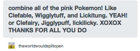 thatsplicingadventure:I opted to go all out on this one, so I combined all of the pink Pokémon, all 