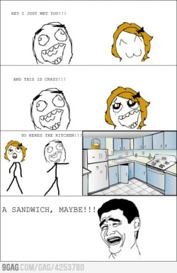 9gag:  Call Me, Maybe? B*tch Please 