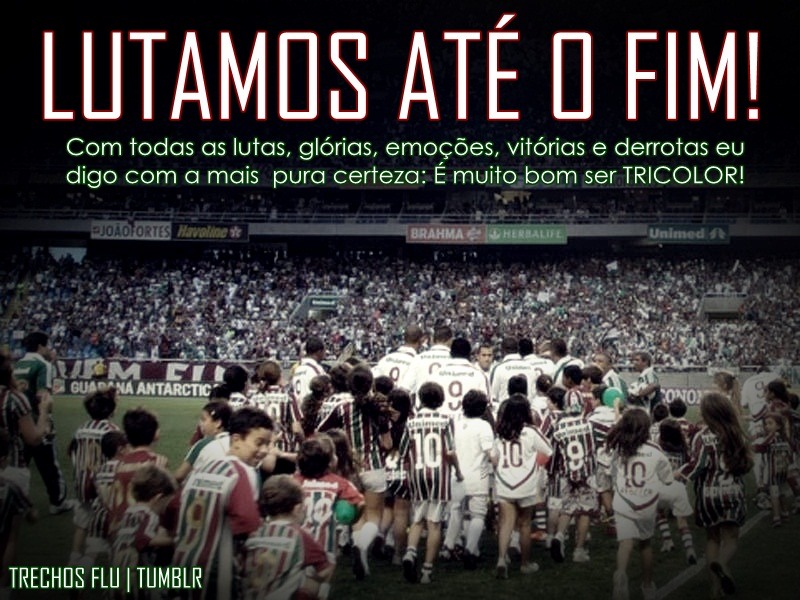 Fluminense te amar é a minha raiz!