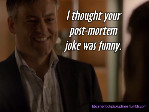 Sex “I thought your post-mortem joke was pictures