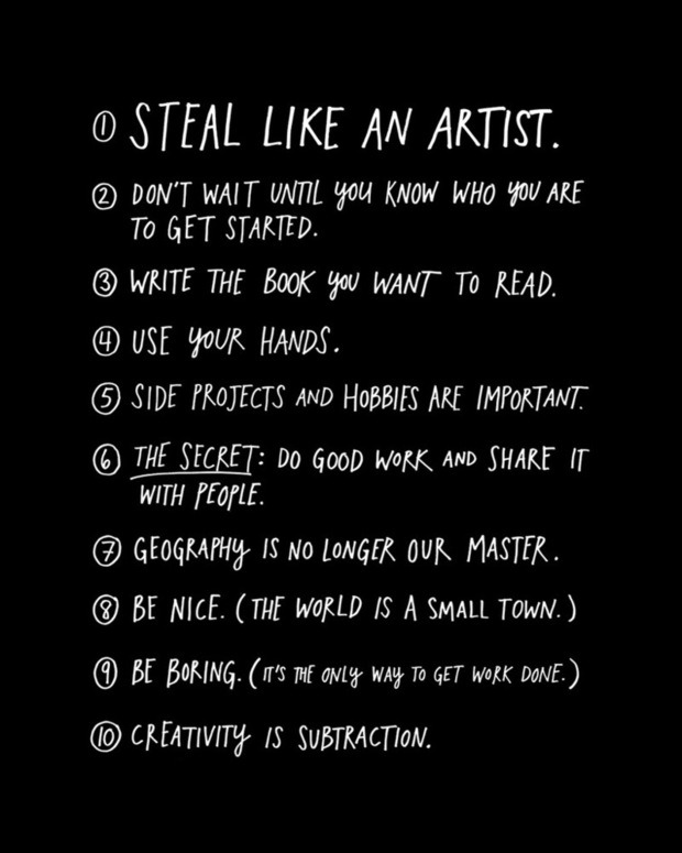 hydeordie:
“ Austin Kleon - Steal Like An Artist 2012
Buy the print here.
”