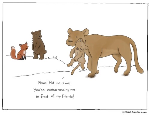 lizclimo:  C’mon, mom. 