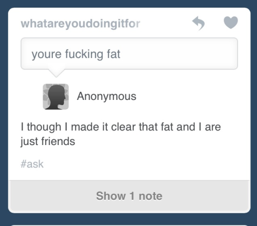 frommisfittofit:  whatareyoudoingitfor:  kicking-machine:  eatcleanmakechanges:  whatareyoudoingitfor:  dontbe-ridiculous:  Amazing response (:   aw haha omg thank you :3  ^^^ amazing response yes and anon spelled youre wrong, it’s you’re :)  Rebloggin