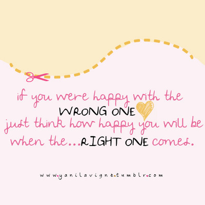 bestlovequotes:  Just think how happy you will be when the right one comes | Courtesy FOLLOW BEST LO