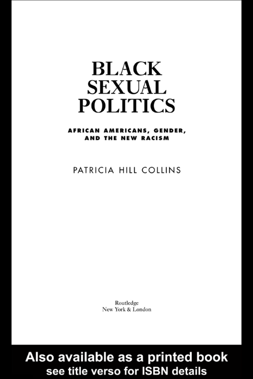 resquiciostransformadores:Patricia Hill Collins - Black Sexual Politicshttp://bit.ly/Lsz41J