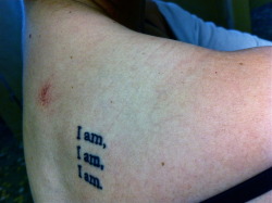 fuckyeahtattoos:  my first tattoo :) from the Bell Jar by Sylvia Plath. “I took a deep breath and listened to the old brag of my heart. I am. I am. I am.”no matter what you are going through, your heart still beats, and you still are - so simple but