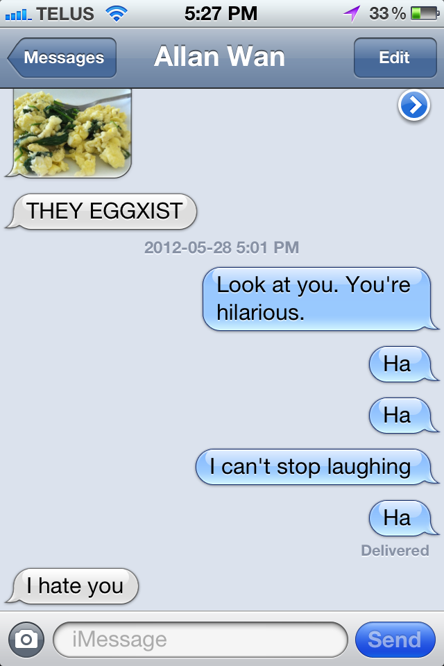 tessaviolet:  I got to see him eat the eggs in real life. I can attest to their EGGZISTING.