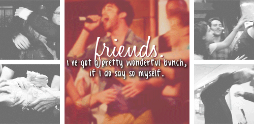 riveracolfer:  ; konchoo:   “Friends. I’ve got a pretty wonderful bunch, if I do say so 
