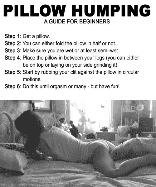every-seven-seconds:  Pillow humping: a beginner’s guide  Ha, perfect ;)
