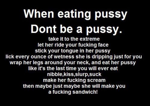 onepervertddaddy-com:  Do it right!  ;)