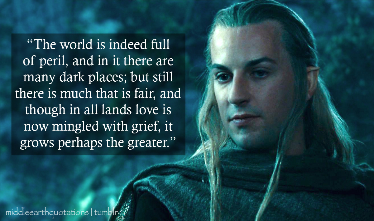 Middle-earth Quotes — - Haldir to Merry, The Fellowship of the Ring,...