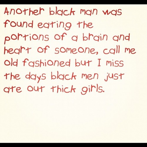 What is the world coming to?! #zombies #blackmen #thickgirls #thick #junglefever  (Taken with instagram)