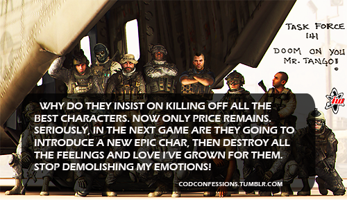 codconfessions:  “Why do they insist on killing off all the best characters. Now