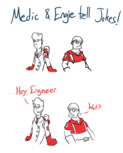 zhatdoktor:  continued…   Medic and Engie