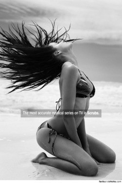 factsandchicks:  The most accurate medical series on TV is Scrubs. source