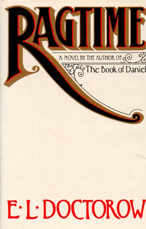 Ragtime (1975). E.L. Doctorow (1931-). Random House. First edition. Original dust jacket. Historical