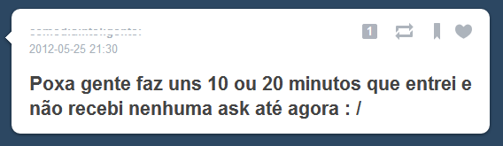 cducion:  HUM É MESMO??  E eu que passo a noite toda e não recebo nenhuma? 