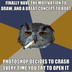 fuck you, art student owl, you are way too