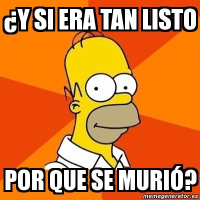  homero culiao sabio wn….. 