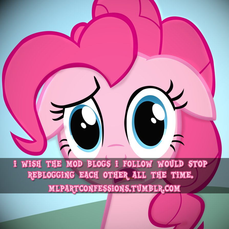 mlpartconfessions:  I follow all of you guys, and it’s gotten to the point where