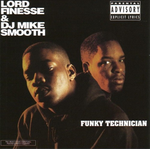 BACK IN THE DAY |6/7/90| Lord Finesse & DJ Mike Smooth release their debut album, Funky Technician, through Wild Pitch Records.