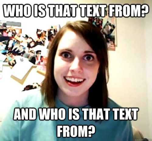 overlyattachedgirlfriend:  Overly Attached Girlfriend 