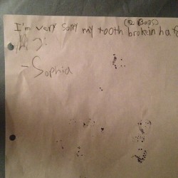 Sophia wrote a note to the tooth fairy explaining why there were two bags each with half a tooth under her pillow (Taken with Instagram)